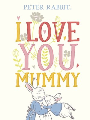 cover image of Peter Rabbit I Love You Mummy